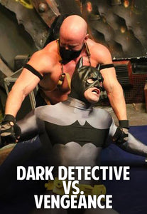 Dark Detective vs. Vengeance