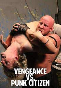 Vengeance vs. Punk Citizen