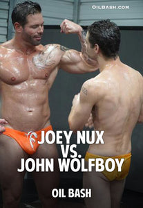 Joey Nux vs. John Wolfboy (Oil Bash)